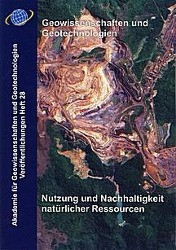 Geowissenschaften und Geotechnologien. Nutzung und Nachhaltigkeit natürlicher Ressourcen