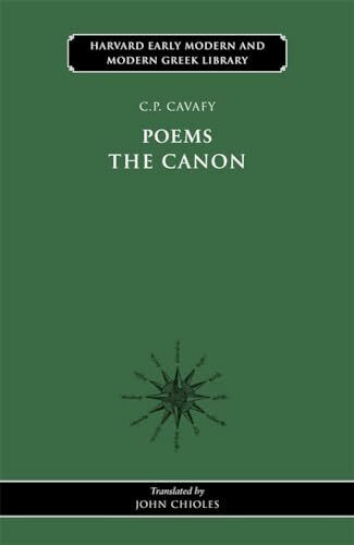 C. P. Cavafy: Poems The Canon (Early Modern and Modern Greek Studies)