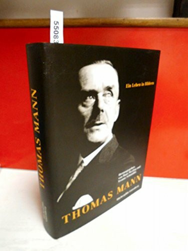 Thomas Mann : ein Leben in Bildern.
