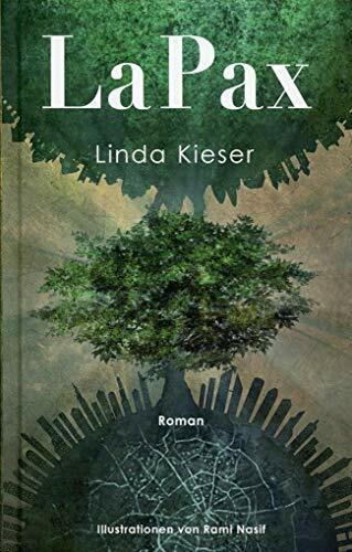 LaPax: Ein fantastischer Roman