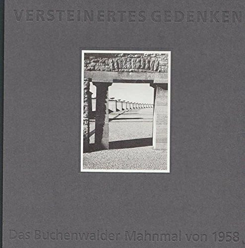 Versteinertes Gedenken: Das Buchenwalder Mahnmal von 1958