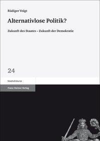 Alternativlose Politik?