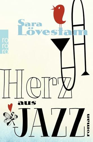 Herz aus Jazz: Roman. Deutsche Erstausgabe