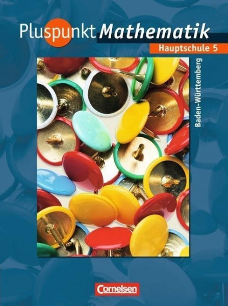 Pluspunkt Mathematik 5. Hauptschule Baden-Württemberg. Schülerbuch