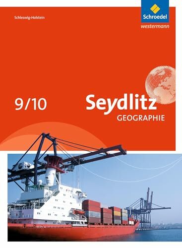 Seydlitz Geographie - Ausgabe 2014 für Schleswig-Holstein: Schülerband 9 / 10 Seydlitz Geographie - Ausgabe 2014 für Schleswig-Holstein: Schülerband 9 / 10