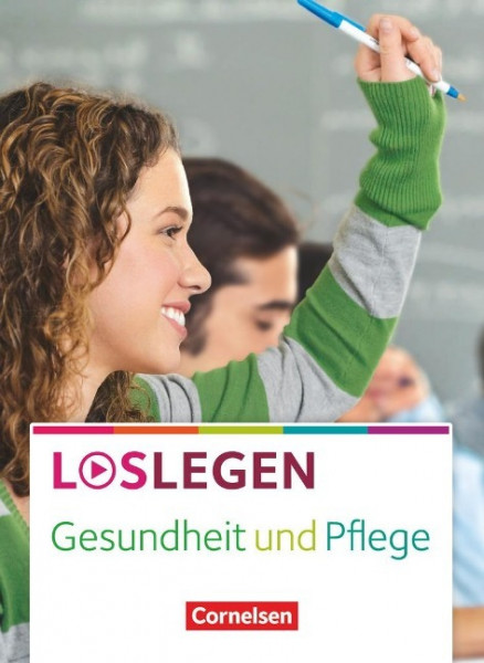 Loslegen - Gesundheit und Pflege. Schülerbuch