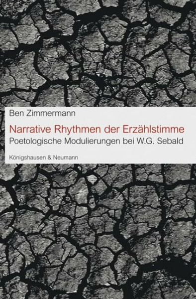 Narrative Rhythmen der Erzählstimme: Poetologische Modulierungen bei W.G. Sebald