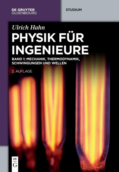 Mechanik, Thermodynamik, Schwingungen und Wellen (De Gruyter Studium)
