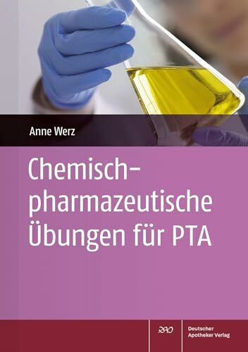 Chemisch-pharmazeutische Übungen für PTA