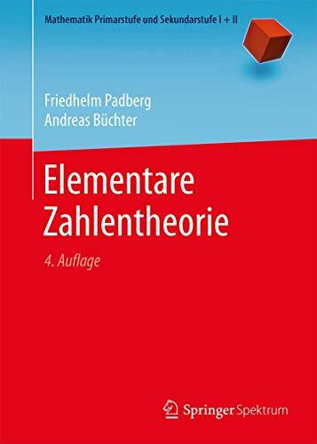 Elementare Zahlentheorie (Mathematik Primarstufe und Sekundarstufe I + II)