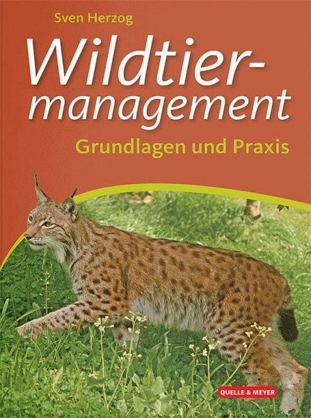 Wildtiermanagement: Grundlagen und Praxis