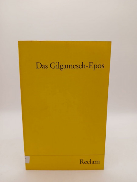 Das Gilgamesch-Epos (Reclams Universal-Bibliothek)