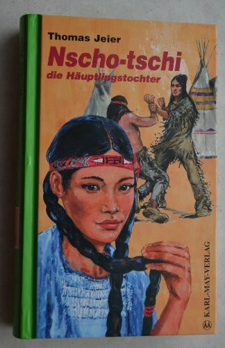 Nscho-tschi, die Häuptlingstochter
