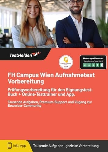 FH Campus Wien Aufnahmetest Vorbereitung: Prüfungsvorbereitung für den Eignungstest: Buch + Online-Testtrainer und App.Tausende Aufgaben, Premium-Support und Zugang zur Bewerber-Community