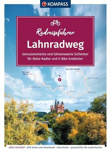 KOMPASS Radreiseführer Lahnradweg: Von der Quelle zum Rhein mit Extra-Tourenkarte, Reiseführer und exakter Streckenbeschreibung