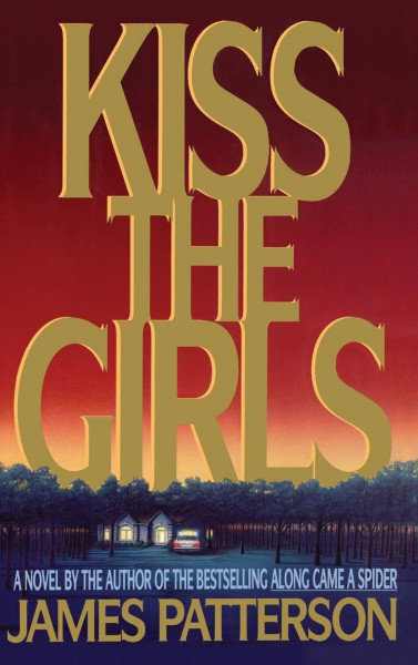 Kiss the Girls: An Alex Cross Thriller (Alex Cross, 2)