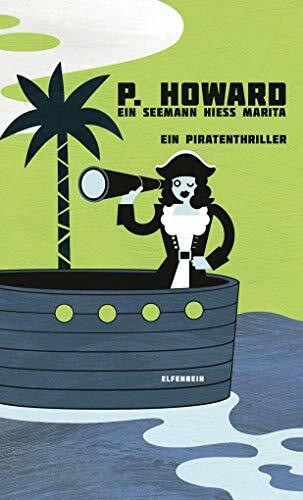 Ein Seemann hieß Marita: Ein Piratenthriller