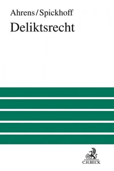Deliktsrecht: mit Wirtschaftsdeliktrecht (Großes Lehrbuch)