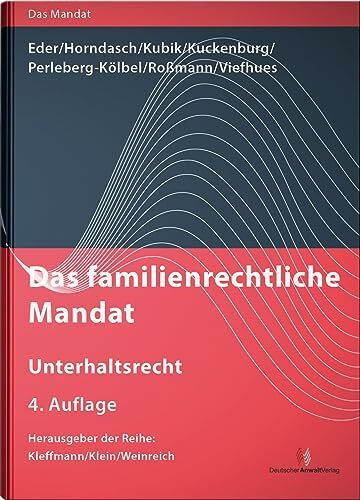 Das familienrechtliche Mandat - Unterhaltsrecht (Das Mandat)