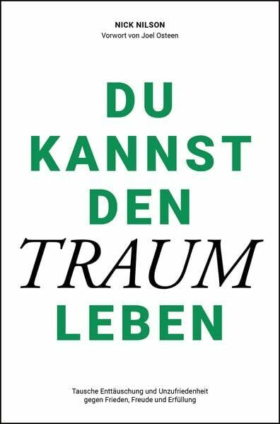 Du kannst den Traum leben