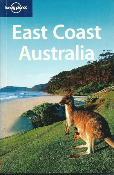 Lonely Planet East Coast Australia: A Classic Overland Route