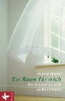 Ein Raum für mich. Wo Frauen zu sich selbst finden