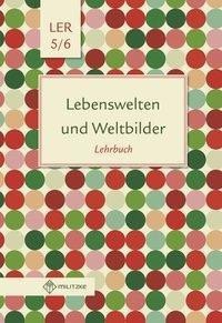 Lebenswelten und Weltbilder. Lehrbuch. Klassen 5/6. Brandenburg
