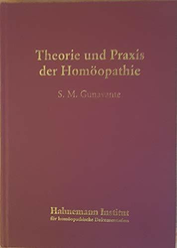 Theorie und Praxis der Homöopathie