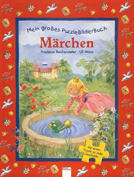 Mein Puzzlebuch - Allererste Märchen: Mit einem Puzzle in jeder Geschichte. Mit sechs 12-teiligen Puzzlebildern