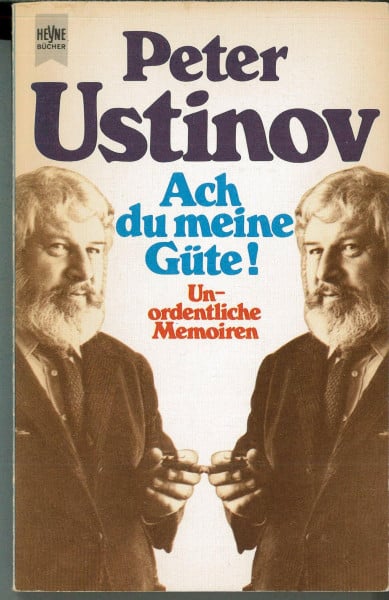 Ach du meine Güte. Unordentliche Memoiren.