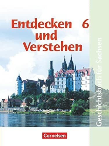Entdecken und verstehen - Geschichtsbuch - Sachsen 2004 - 6. Schuljahr: Vom R�mischen Reich bi...