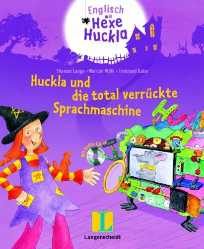 Huckla und die total verrückte Sprachmaschine - Buch mit Musical-CD: Englisch mit Hexe Huckla