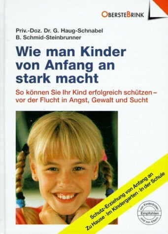 Wie man Kinder von Anfang an stark macht