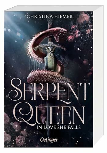 Serpent Queen 2. In Love She Falls: Episches Romantasy-Abenteuer voller Liebe, Verrat und magischer Intrigen ab 14 Jahren