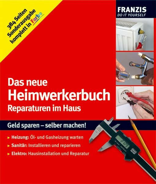 Das neue Heimwerkerbuch: Reparaturen im Haus (DO IT!)