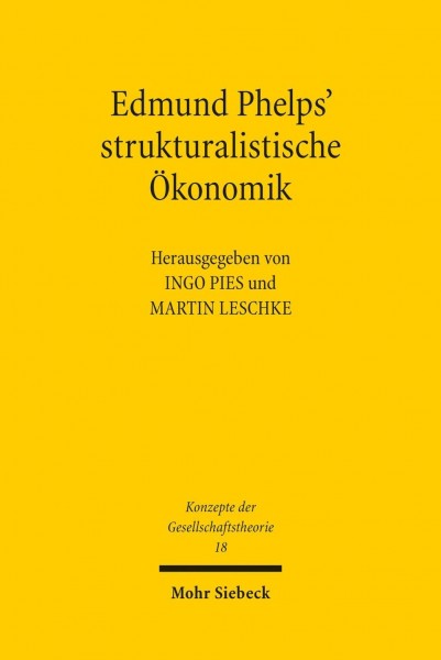Edmund Phelps' strukturalistische Ökonomik