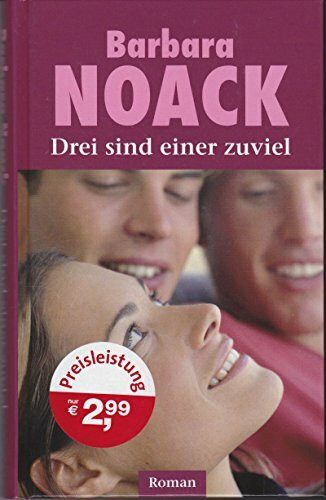 Drei sind einer zuviel. Heiterer Roman
