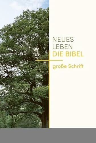 Neues Leben. Die Bibel, große Schrift Neues Leben. Die Bibel, große Schrift