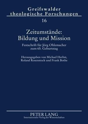 Zeitumstände: Bildung und Mission