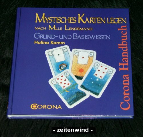 Mystisches Kartenlegen nach Mlle Lenormand: Grund- und Basiswissen