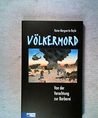 Völkermord: Von der Verachtung zur Barbarei