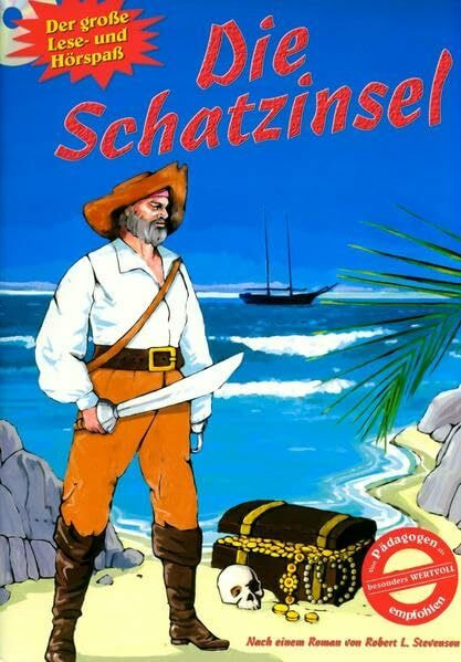 Die Schatzinsel: Nach einem Roman von Robert L. Stevenson