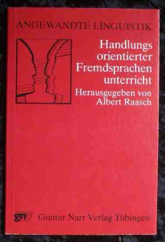 Handlungsorientierter Fremdsprachenunterricht und seine pragmalinguistische Begründung