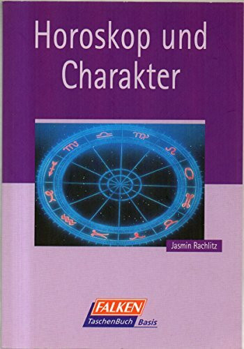 Horoskop und Charakter.