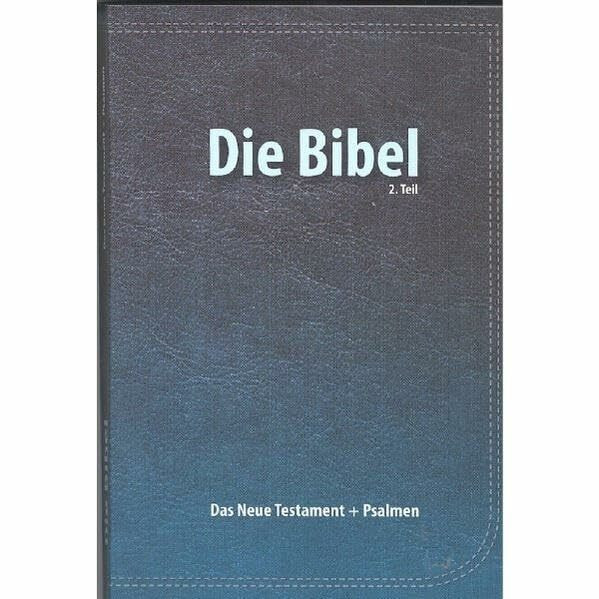 Das Neue Testament und die Psalmen - Verteilausgabe: Elberfelder Überarbeitung 2003, Edition CSV-Hückeswagen, mit Überschriften