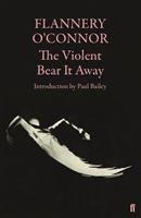 The Violent Bear It Away