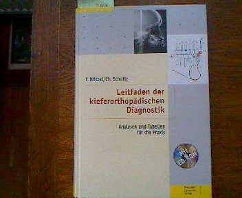 Leitfaden der kieferorthopädischen Diagnostik: Analysen und Tabellen für die Praxis Fachbuch mit einliegender CD-ROM