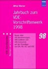 1998. Neues über VDE-Bestimmungen, VDE-Leitlinien und VDE-Vornormen auf der Grundlage von EN, HD, IEC und VDE