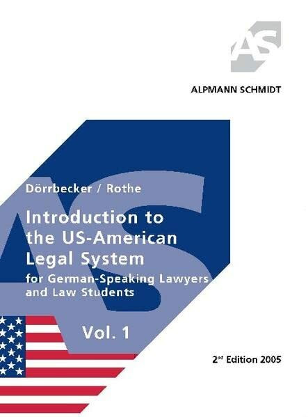 Introduction to the US-American Legal System - Vol. 1