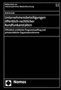 Unternehmensbeteiligungen öffentlich-rechtlicher Rundfunkanstalten